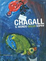 Chagall. Il mondo sottosopra