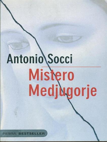 Mistero Medjugorje - Antonio Socci - copertina