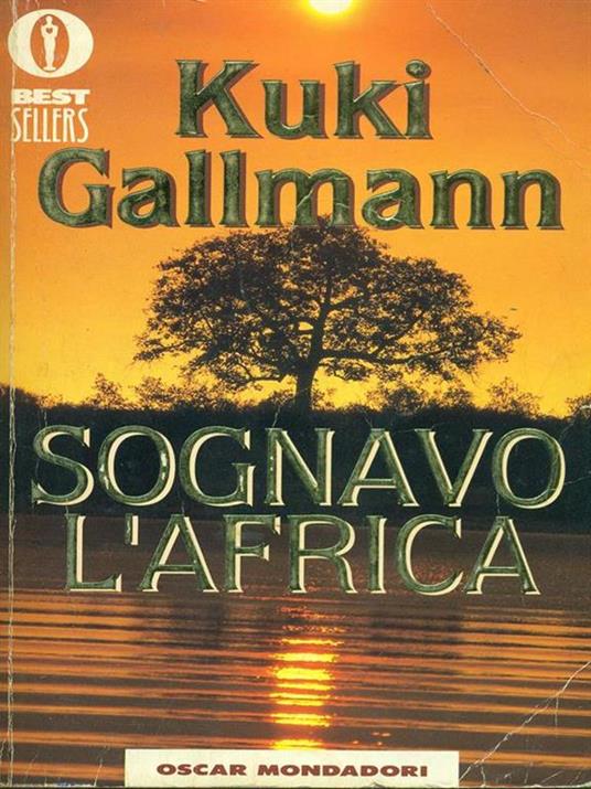 Sognavo l'Africa - Kuki Gallmann - copertina