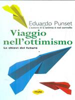 Viaggio nell'ottimismo. Le chiavi del futuro