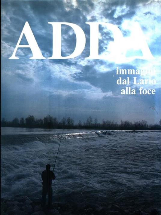 Adda immagini dal Lario alla foce - 2