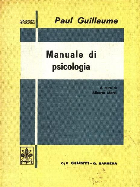 Manuale di psicologia - Paul Guillaume - 2