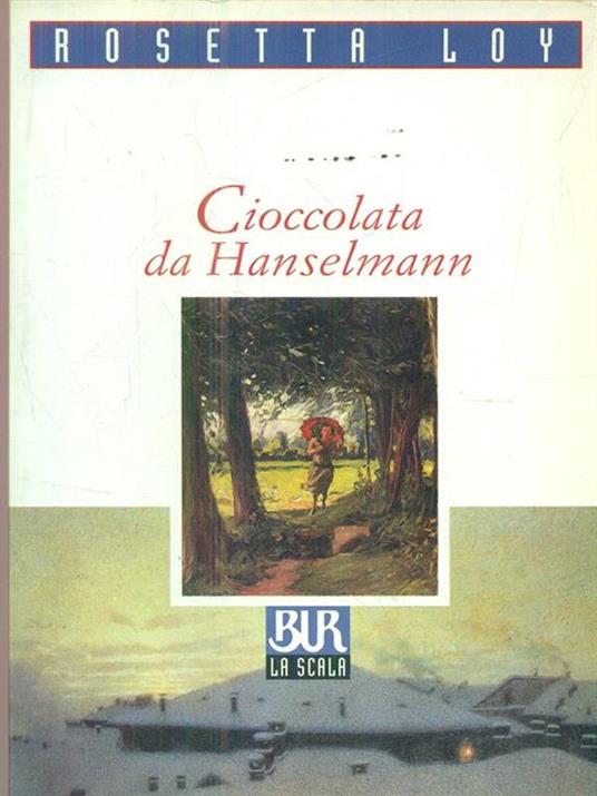 Cioccolata da Hanselmann - Rosetta Loy - copertina