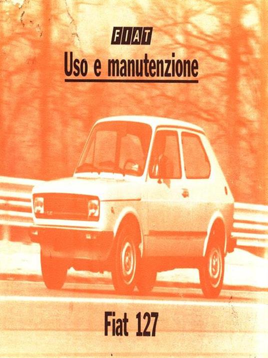 Fiat 127. Uso e manutenzione - 3