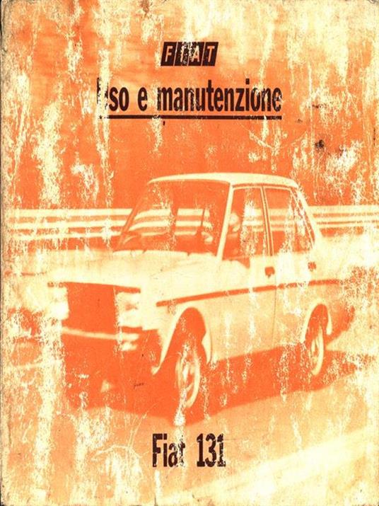 Fiat 131. Uso e manutenzione - 3