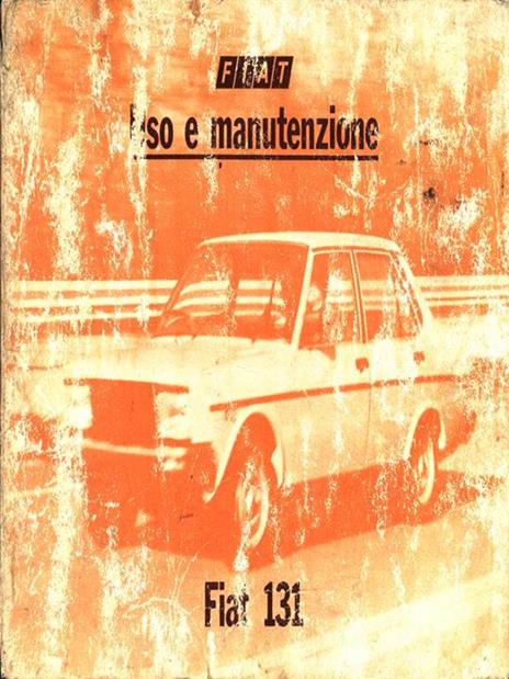 Fiat 131. Uso e manutenzione - copertina