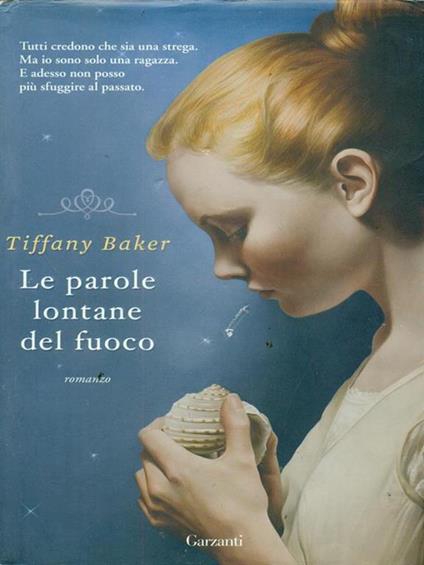 Le parole lontane del fuoco - Tiffany Baker - copertina