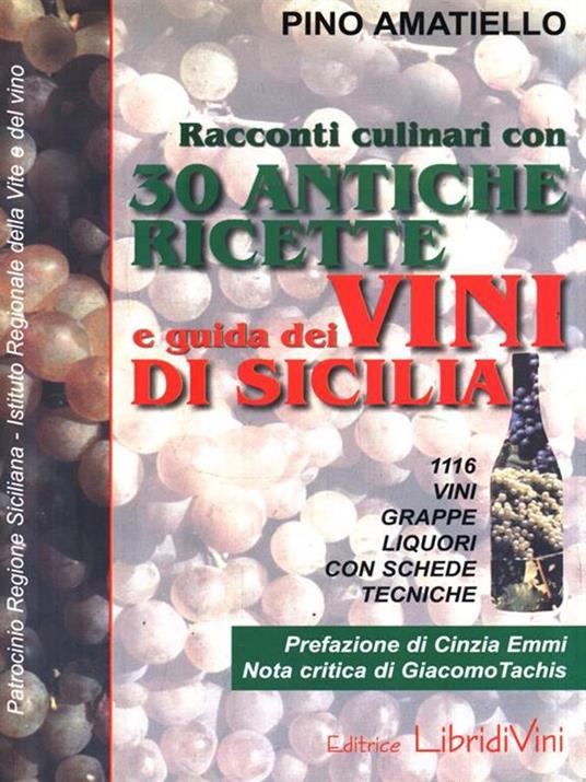 Racconti culinari con 30 antiche ricette e guida dei vini di Sicilia - Pino Amatiello - copertina