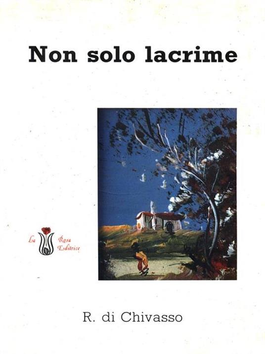 Non solo lacrime - Rosa Lombardi - copertina