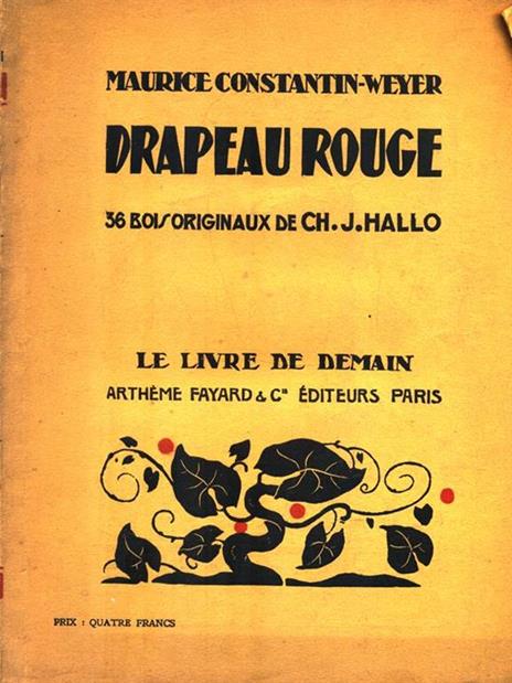 Drapeau rouge - Maurice Constantin-Weyer - 2