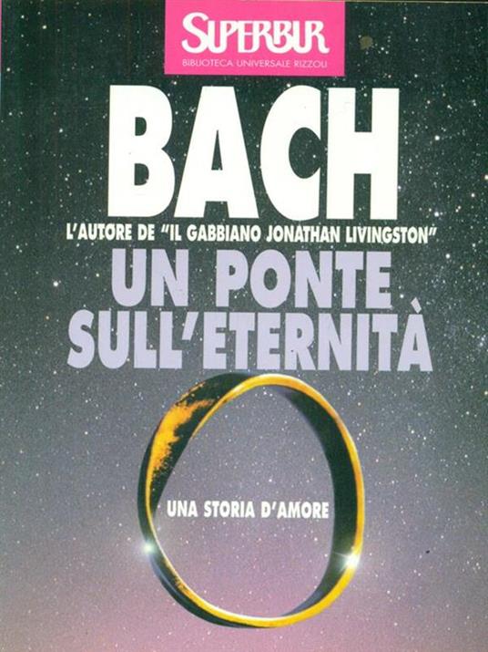 Un  ponte sull'eternità - Richard Bach - 3