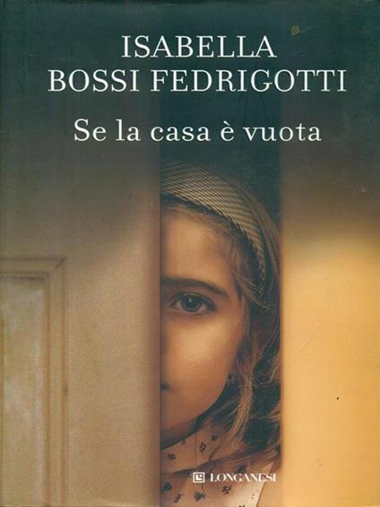 Se la casa è vuota - Isabella Bossi Fedrigotti - copertina
