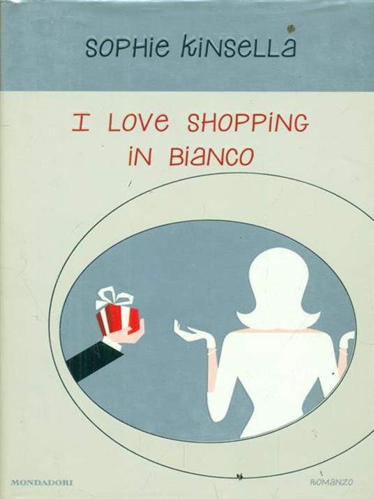 I I love shopping in bianco - Sophie Kinsella - copertina