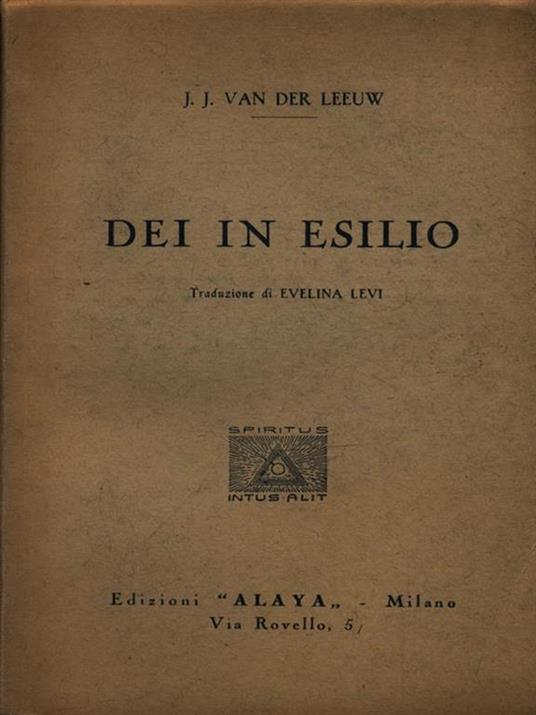 Dei in esilio - J.J. Van Der Leeuw - 2