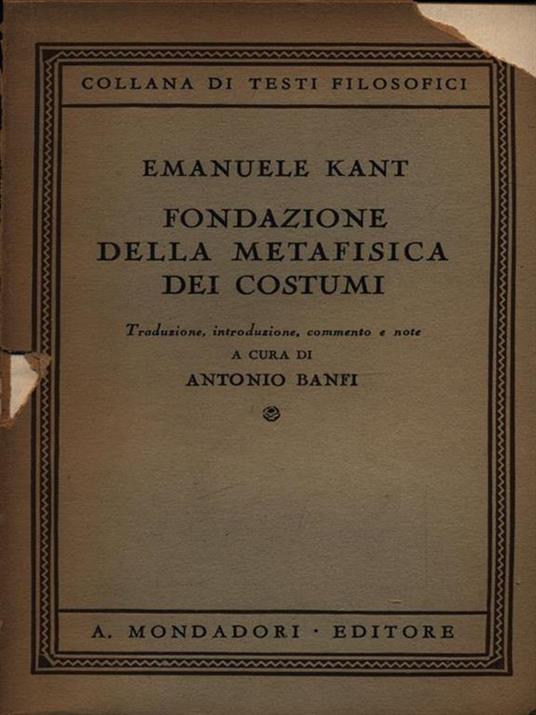 Fondazione della metafisica dei costumi - Emanuele Kant - copertina
