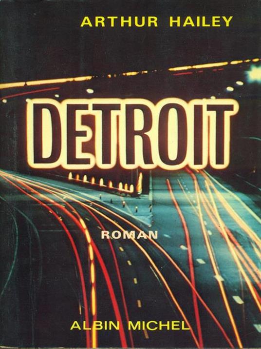 Detroit - Arthur Hailey - copertina