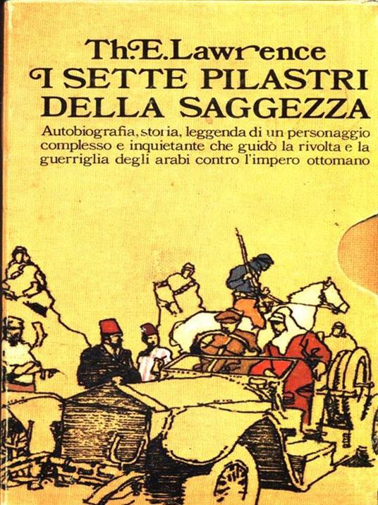 I sette pilastri della saggezza. Cofanetto con 3 Volumi - Th. E. Lawrence - 3