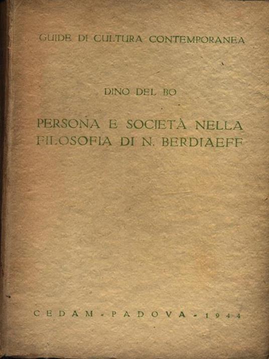 Persona e società nella filosofia di N. Berdiaeff - Dino Del Bo - 3