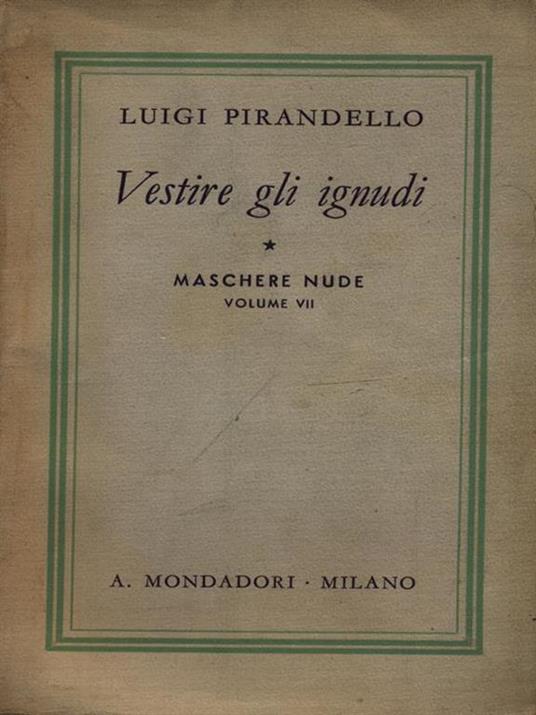 Vestire gli ignudi - Luigi Pirandello - 4