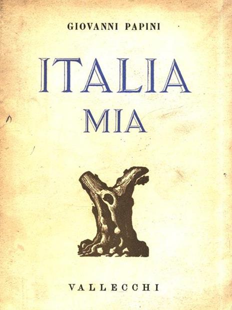 Italia mia - Giovanni Papini - 2