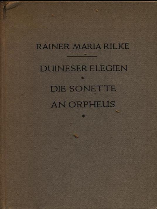 Duineser elegien. Die sonette an Orpheus - Rainer M. Rilke - 2