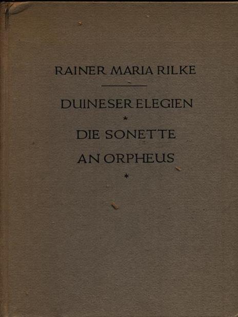 Duineser elegien. Die sonette an Orpheus - Rainer M. Rilke - 4