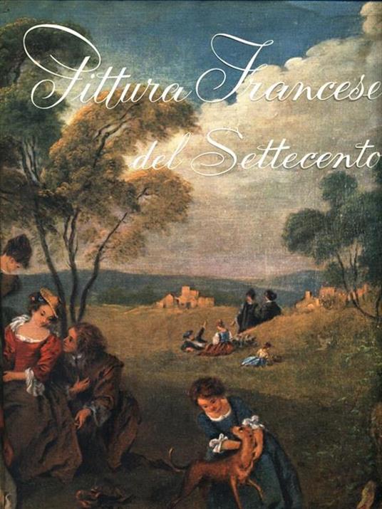 Pittura francese del Settecento - Nietta Aprà - 3