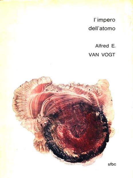 L' impero dell'atomo - A. E. Van Vogt - copertina