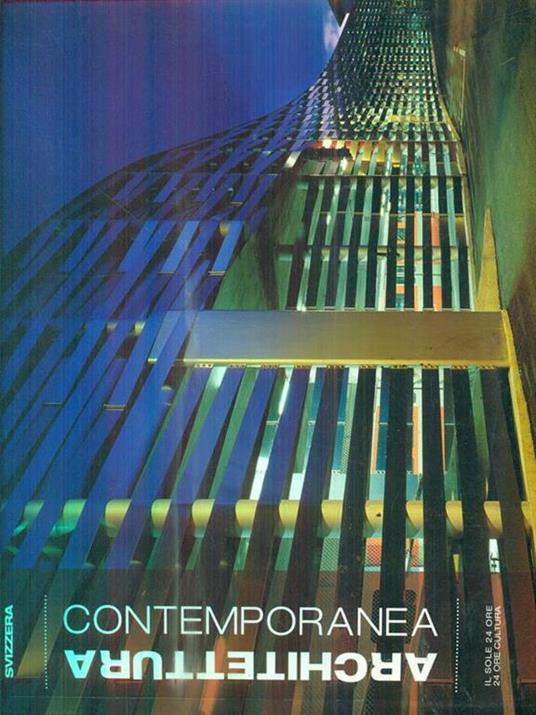 Architettura Contemporanea. Svizzera - Gianluca Gelmini - copertina