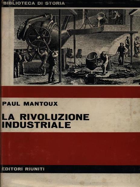 La rivoluzione industriale - Paul Mantoux - 2