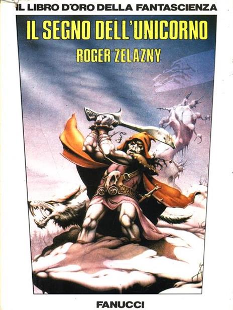 Il segno dell'unicorno - Roger Zelazny - 2