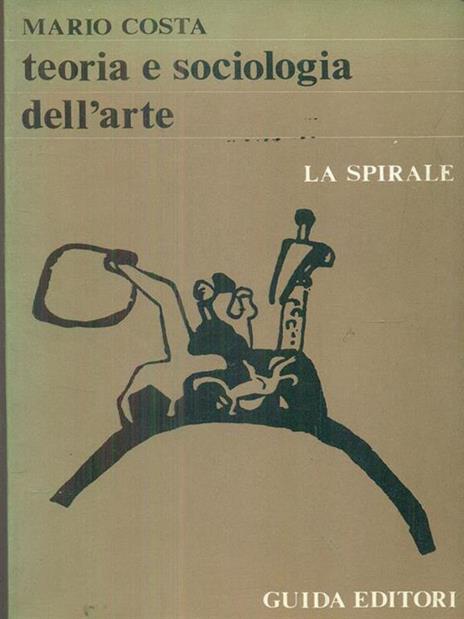 Teoria e sociologia dell'arte - Mario Costa - 2