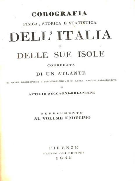 Corografia dell'Italia. Supplemento Volume 11 - Attilio Zuccagni Orlandini - 4