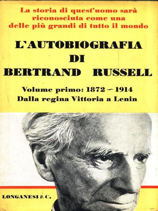 L' autobiografia - Bertrand Russell - 2