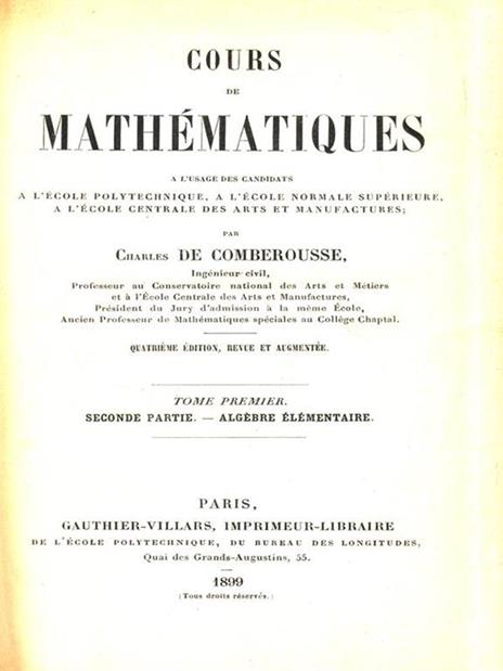 Cours de Mathématiques. Tome premier - Charlse de Comberousse - 2