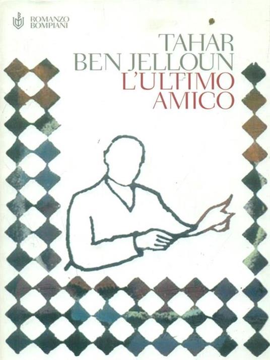 L' ultimo amico - Tahar Ben Jelloun - copertina