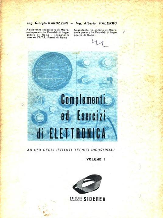 Complementi ed Esercizi di Elettronica. Volume 1 - G. Marozzini - 3
