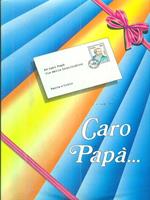 Caro Papà ..