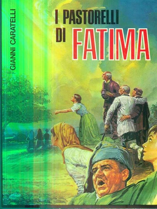 I pastorelli di Fatima - Gianni Caratelli - 3