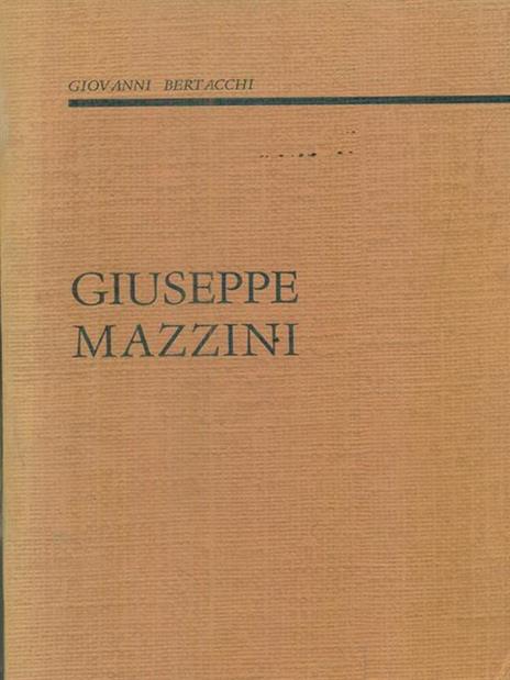 Giuseppe Mazzini - Giovanni Bertacchi - copertina