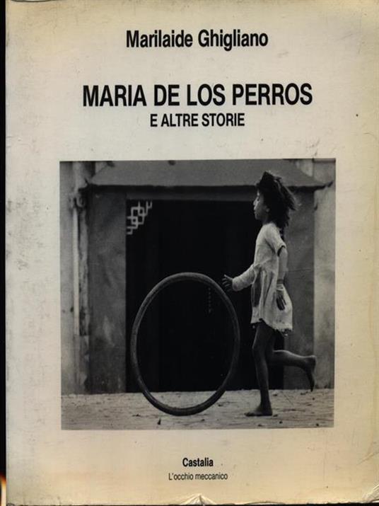 Maria de los perros e altre storie - Marilaide Ghigliano - copertina