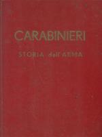 Carabinieri. Storia dell'Arma