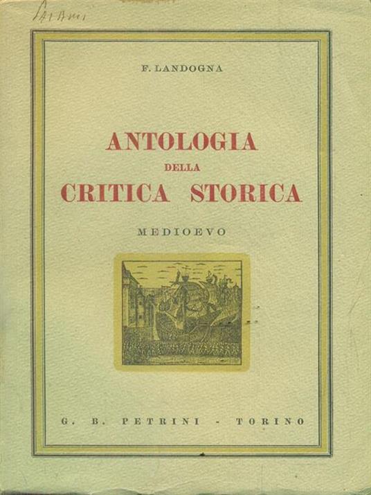 Antologia della critica storica. Medioevo - Franco Landogna - 3