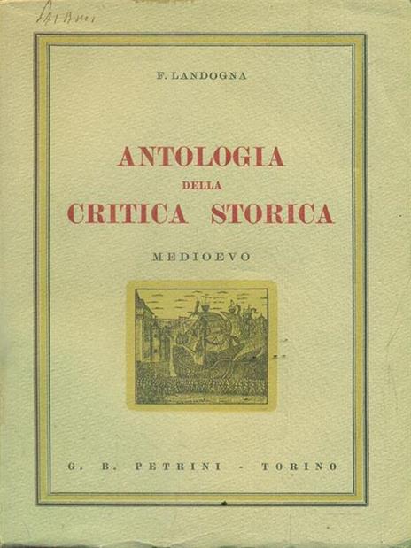 Antologia della critica storica. Medioevo - Franco Landogna - copertina