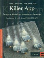 Killer app. Strategie digitali per dominare i mercati