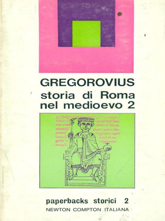 Storia di Roma nel Medioevo 2 - Ferdinand Gregorovius - 2