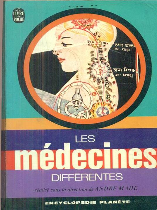 Les medecines differentes - Andre Mahe - 2