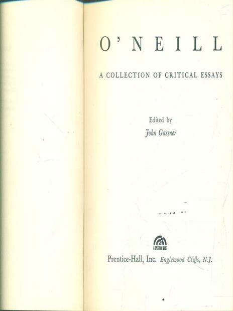 òNeill. A Collection of Critical Essays - John Gassner - 4