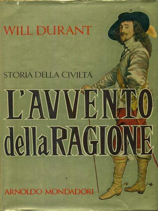 Storia della civiltà L'avvento della ragione - Will Durant - 3