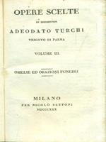 Opere scelte Volumi 3 e 4: Orazioni funebri - Prediche quaresimali